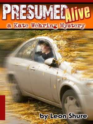 cover image of Presumed Alive, a Kate Wehring Mystery